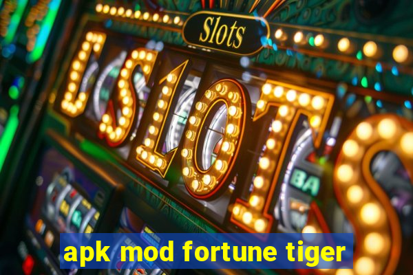 apk mod fortune tiger